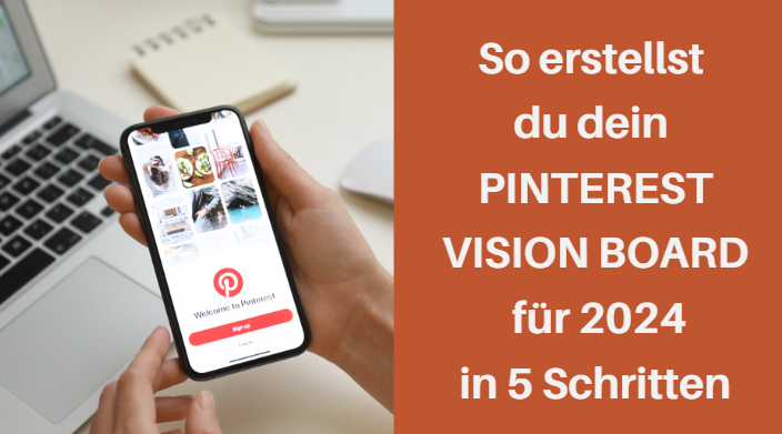 In 5 Schritten zum Pinterest Vision Board