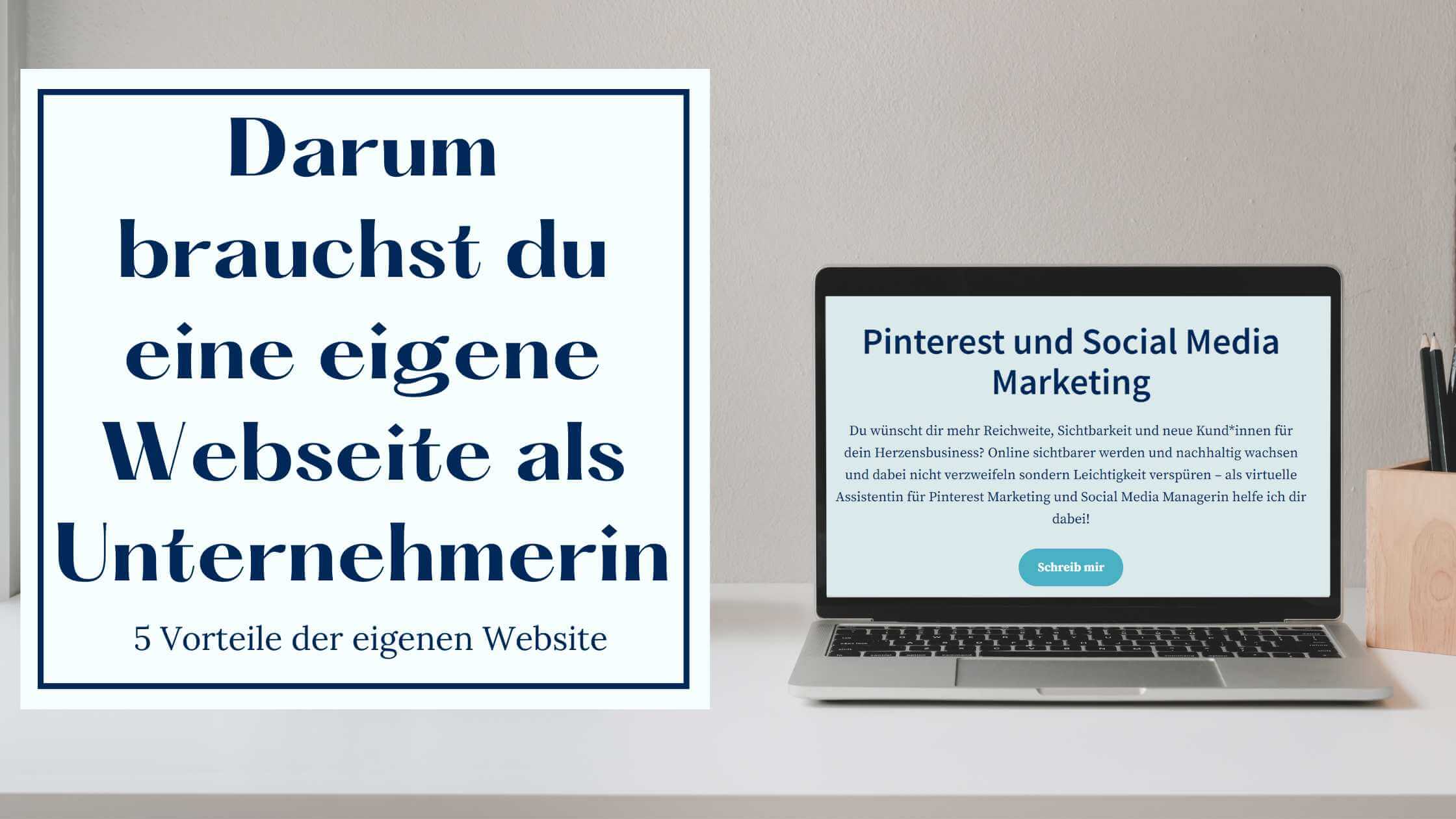 eigene Webseite als Unternehmerin - 5 Vorteile