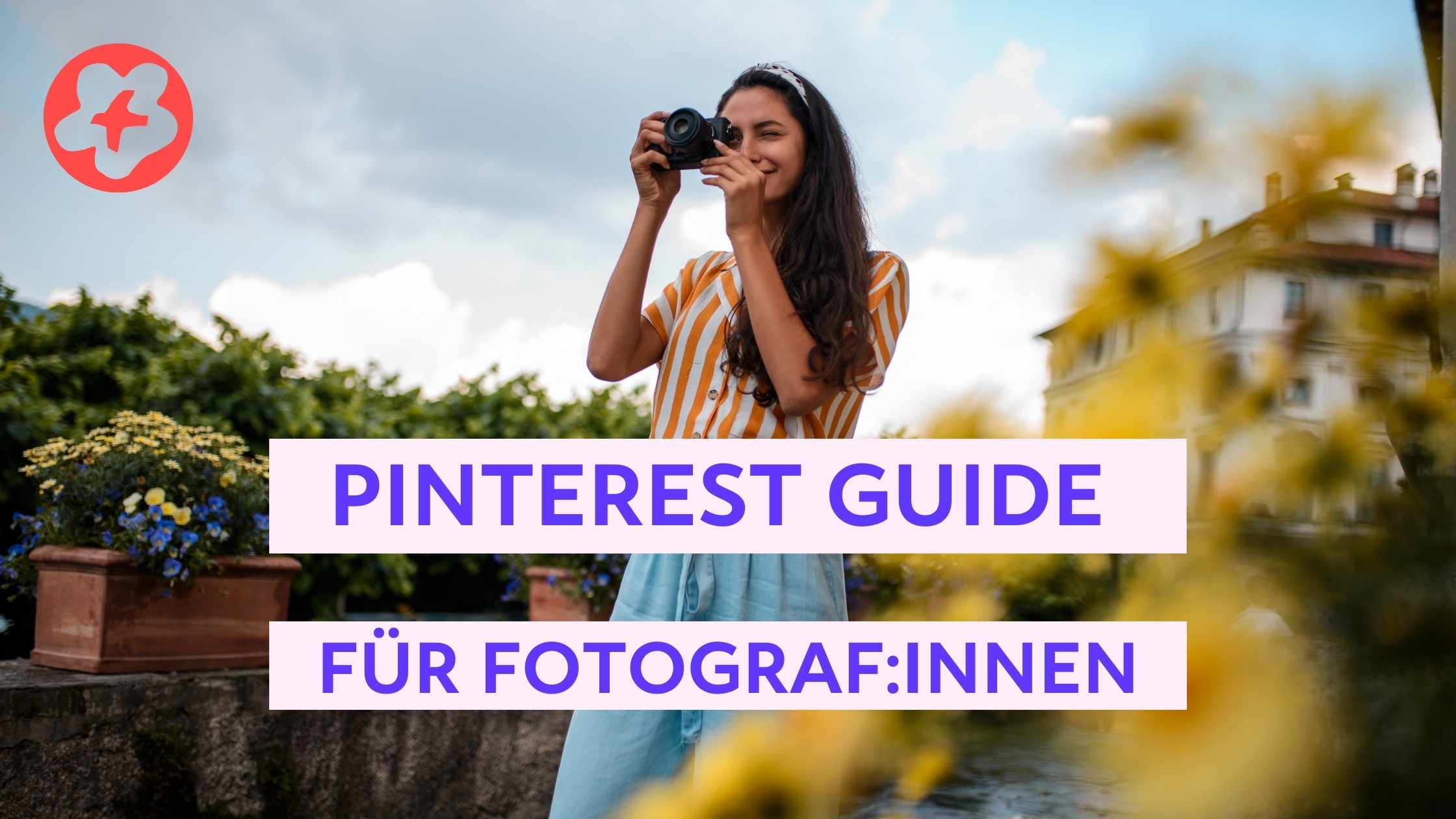 Pinterest Guide für Fotografinnen